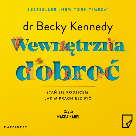 okładka Wewnętrzna dobroć audiobook | MP3 | dr Becky Kennedy
