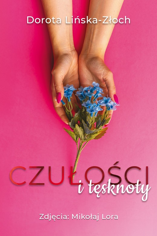 okładka Czułości i tęsknoty ebook | epub, mobi, pdf | Dorota Lińska-Złoch