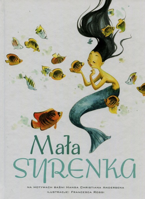 okładka Mała Syrenka na motywach baśni Hansa Christiana Andersena książka | Francia Giada
