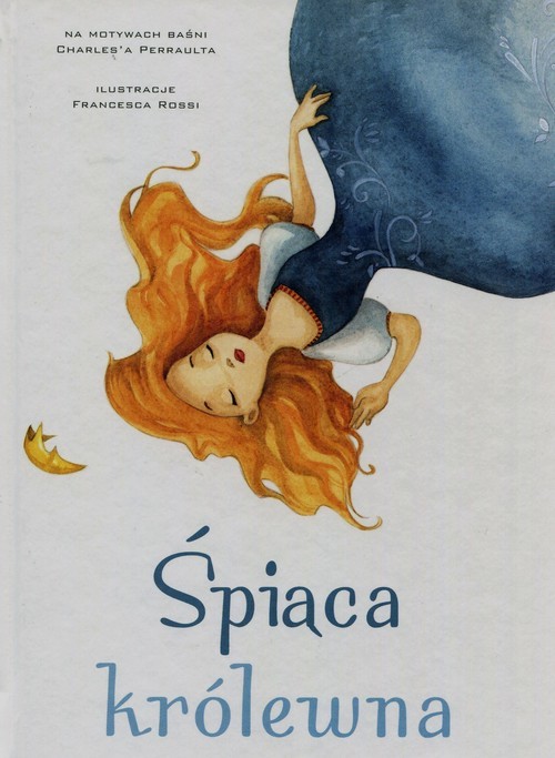 okładka Śpiąca królewna na motywach baśni Charles'a Perraulta książka | Francia Giada