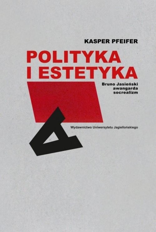 okładka Polityka i estetyka Bruno Jasieński awangarda socrealizm książka