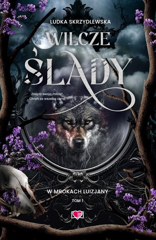 okładka Wilcze ślady W mrokach Luizjany Tom 1 książka | Ludka Skrzydlewska