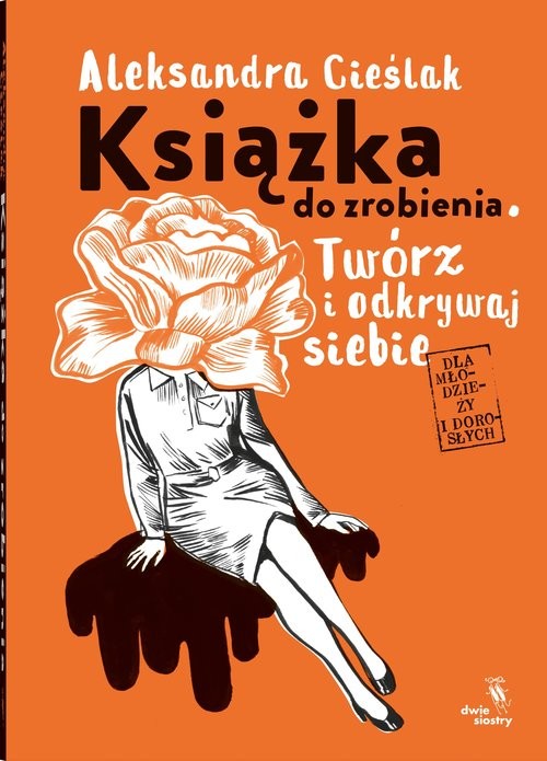 okładka Książka do zrobienia Twórz i odkrywaj siebie książka | Aleksandra Cieślak