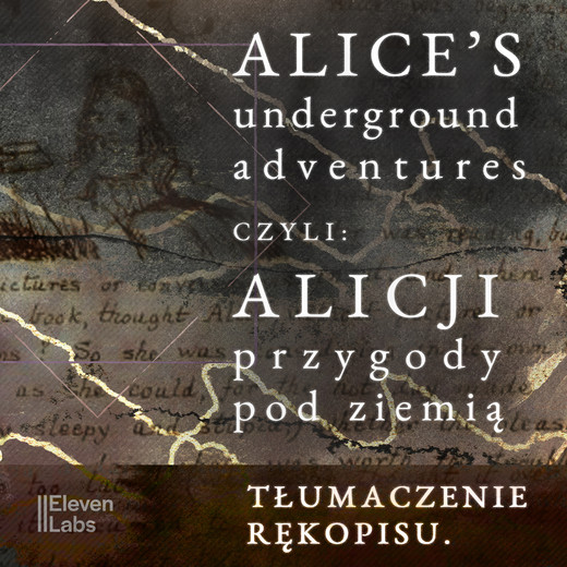 okładka Przygody Alicji w podziemnym świecie. Rękopis przygód Alicji w Krainie Czarów audiobook | MP3 | Lewis Carroll