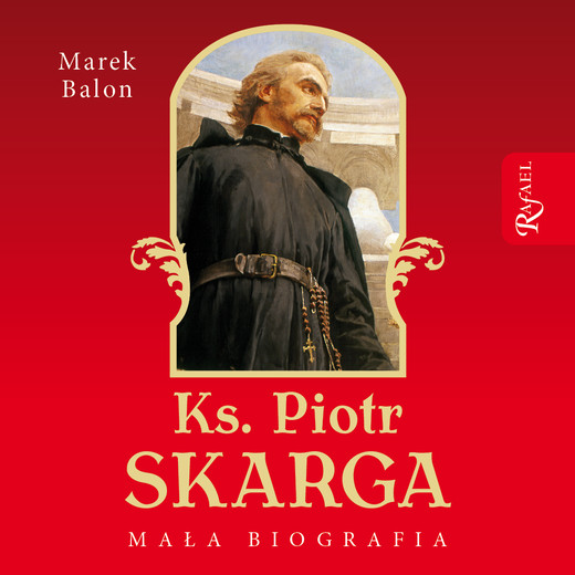 okładka Ks. Piotr Skarga. Mała Biografia audiobook | MP3 | Marek Balon