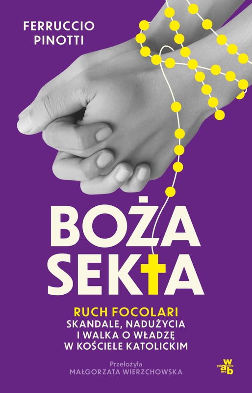 okładka Boża sekta. Ruch Focolari. Skandale, nadużycia i walka o władzę w kościele katolickim ebook | epub, mobi | Ferruccio Pinotti