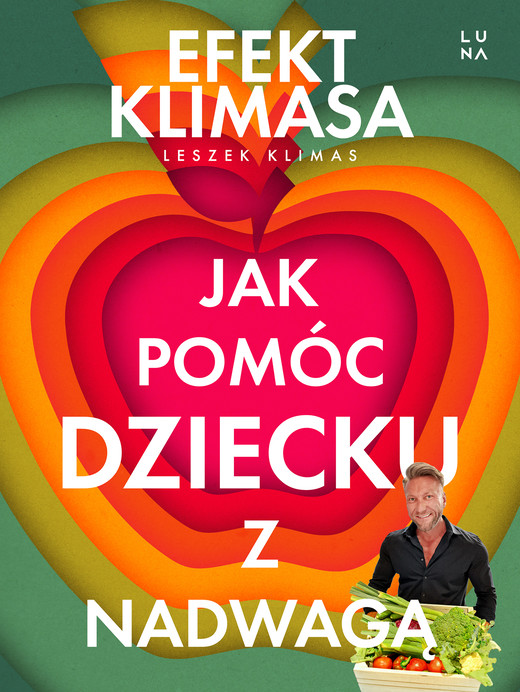 okładka Jak pomóc dziecku z nadwagą. Efekt Klimasa ebook | epub, mobi | Leszek Klimas