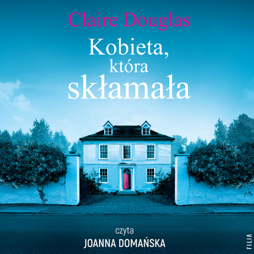 okładka Kobieta, która skłamała audiobook | MP3 | Claire Douglas