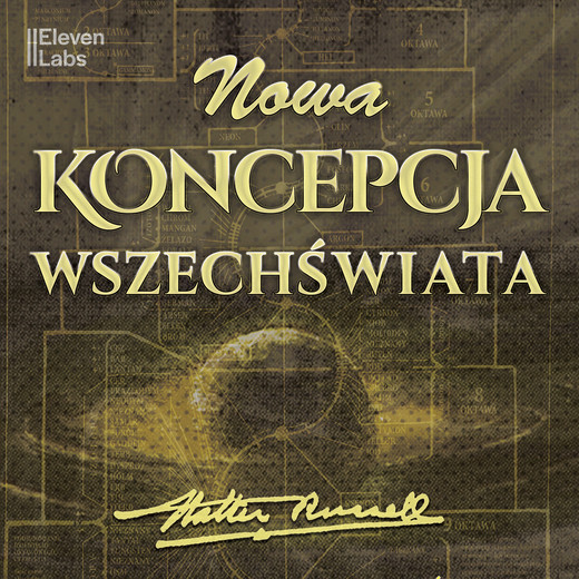 okładka Nowa Koncepcja Wszechświata (wydanie II) audiobook | MP3 | dr Walter Russell