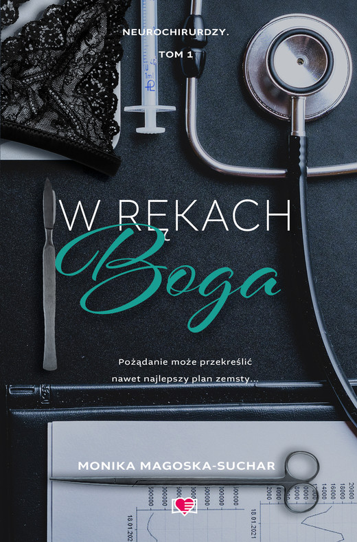 okładka W rękach boga. Neurochirurdzy. Tom 1 ebook | epub, mobi | Monika Magoska-Suchar
