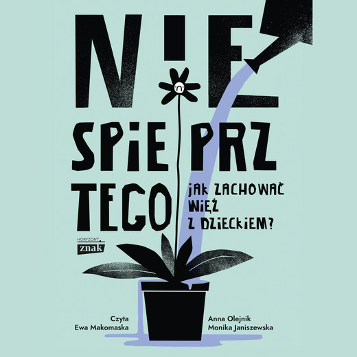 okładka Nie spieprz tego audiobook | MP3 | Anna Olejnik, Monika Janiszewska