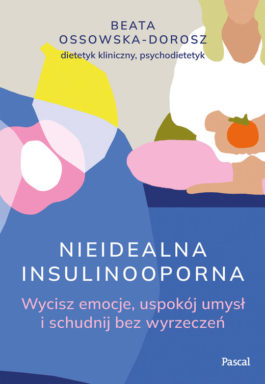okładka Nieidealna insulinooporna. ebook | epub, mobi | Beata Ossowska-Dorosz