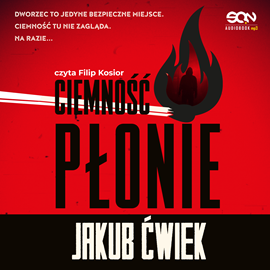okładka Ciemność płonie audiobook | MP3 | Jakub Ćwiek