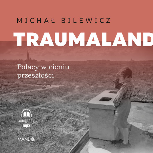 okładka Traumaland audiobook | MP3 | Michał Bilewicz