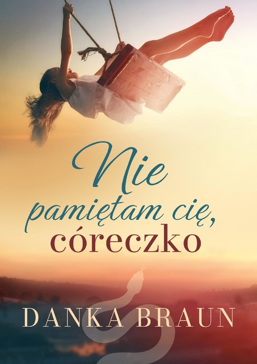 okładka Nie pamiętam cię, córeczko ebook | epub, mobi | Danka Braun