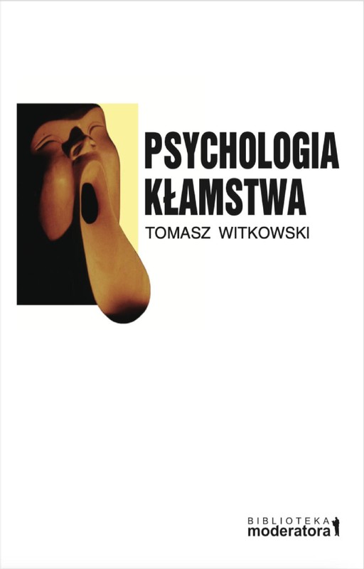 okładka Psychologia kłamstwa ebook | epub, mobi, pdf | Tomasz Witkowski