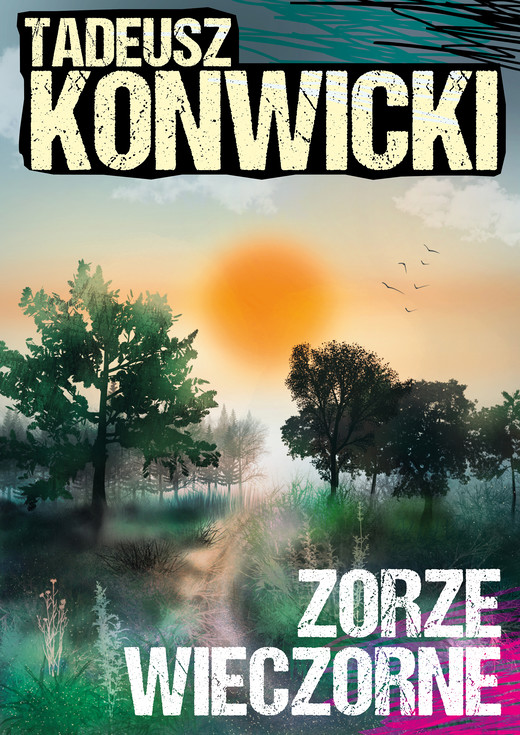 okładka Zorze wieczorne ebook | epub, mobi, pdf | Tadeusz Konwicki