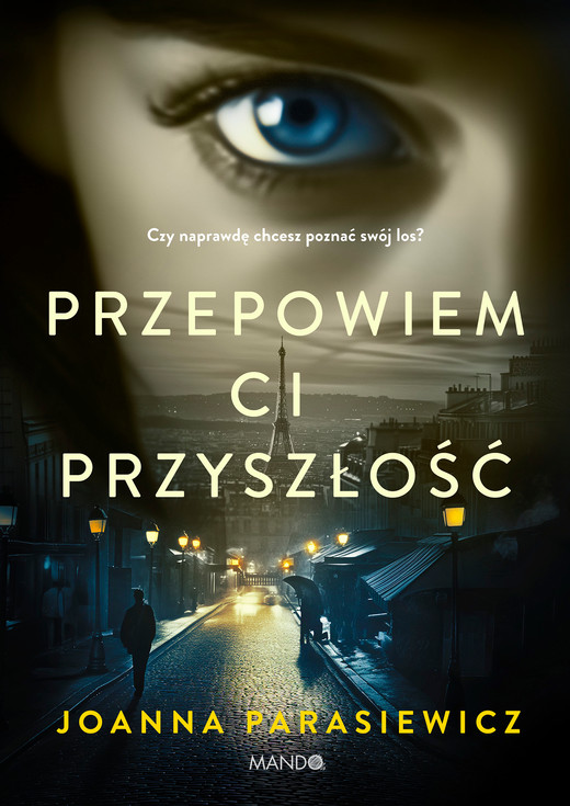 okładka Przepowiem ci przyszłość ebook | epub, mobi | Joanna Parasiewicz