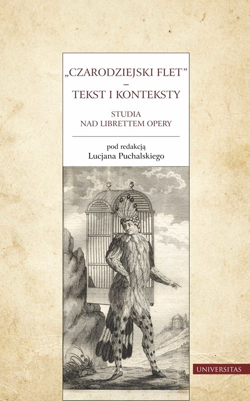 okładka Czarodziejski flet – tekst i konteksty. Studia nad librettem opery ebook | pdf | Lucjan Puchalski
