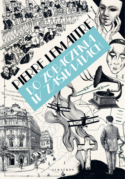 okładka DO ZOBACZENIA W ZAŚWIATACH ebook | epub, mobi | Pierre Lemaitre