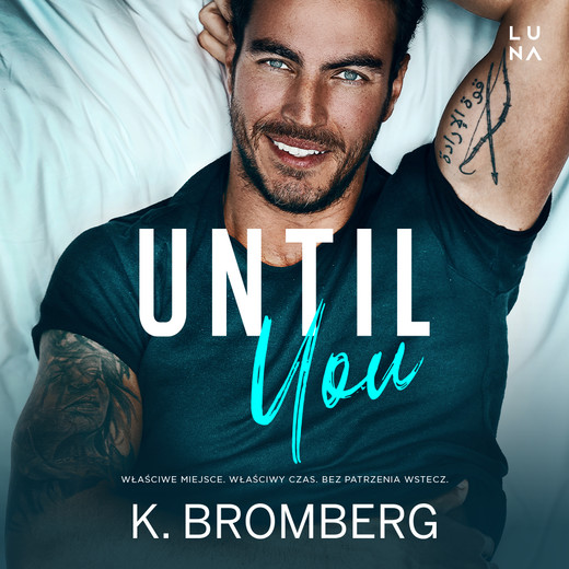 okładka Until You audiobook | MP3 | K. Bromberg