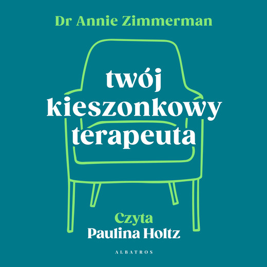 okładka Twój kieszonkowy terapeuta. uwolnij się od schematów i zmień swoje życie audiobook | MP3 | Annie Zimmerman