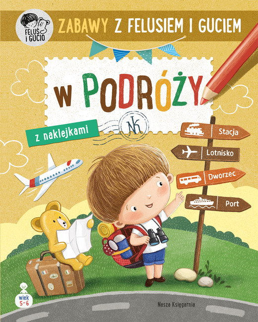 okładka Zabawy z Felusiem i Guciem W podróży książka | Katarzyna Kozłowska