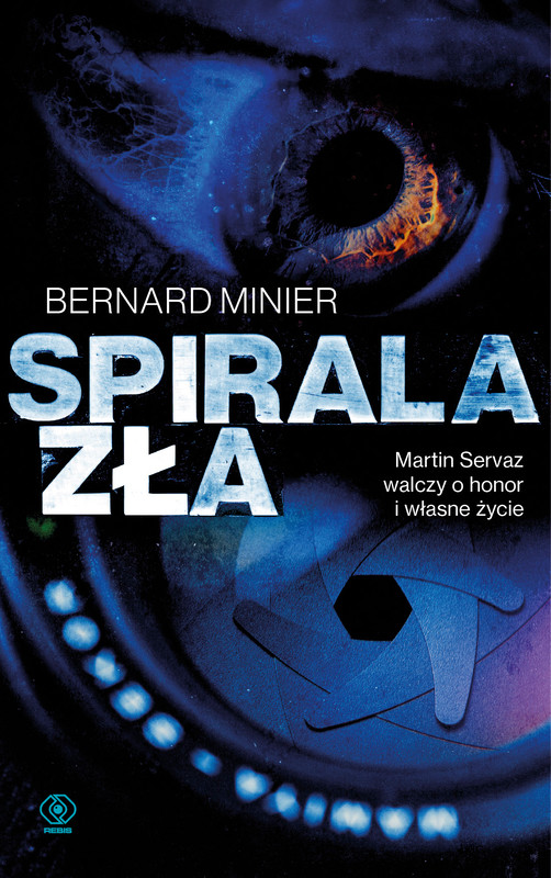 okładka Spirala zła książka | Bernard Minier