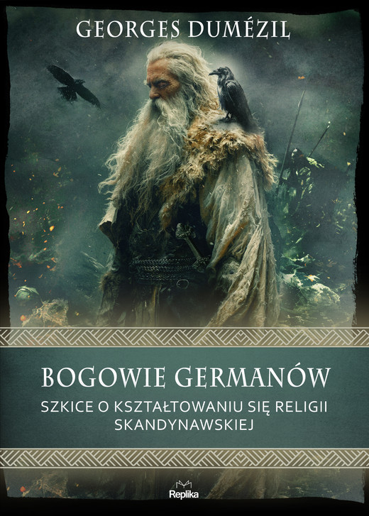 okładka Bogowie Germanów Szkice o kształtowaniu się religii skandynawskiej książka | Georges Dumezil