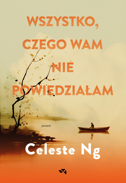 okładka Wszystko, czego wam nie powiedziałam książka | Celeste Ng