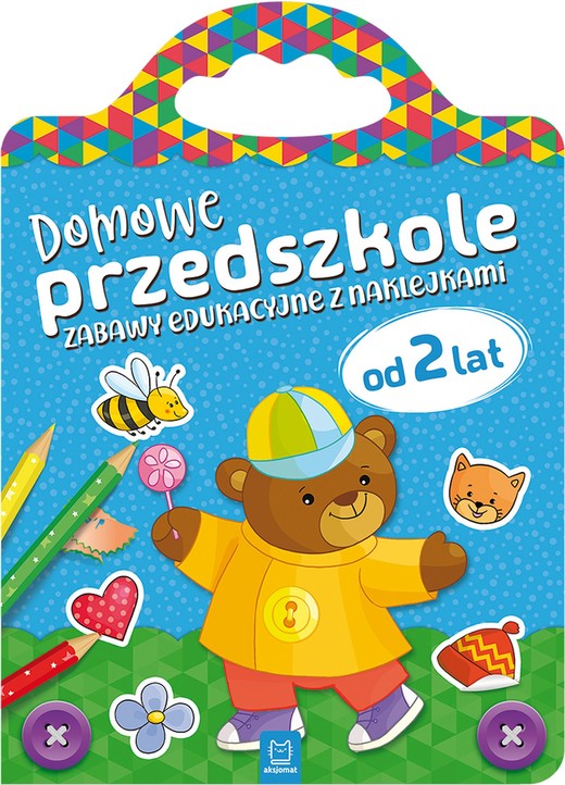 okładka Domowe przedszkole od 2 lat. Zabawy edukacyjne z naklejkami książka