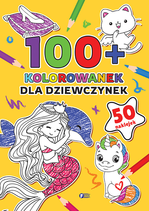 okładka 100+ Kolorowanek Dla dziewczynek książka