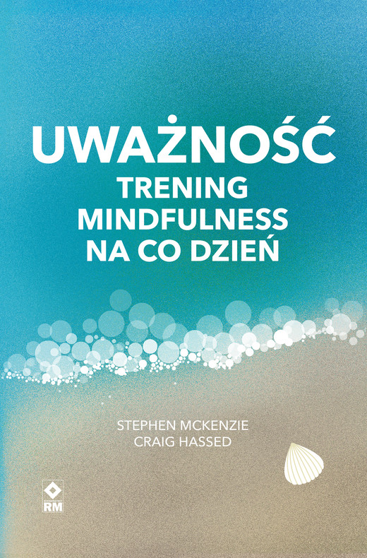 okładka Uważność ebook | epub, mobi | Craig Hassed, Stephen McKenzie