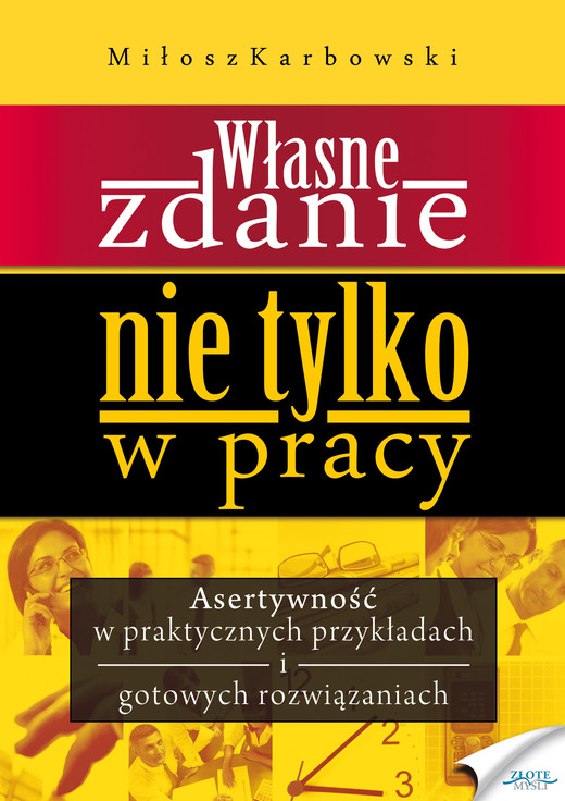 okładka Własne zdanie. Nie tylko w pracy ebook | epub, mobi, pdf | Miłosz Karbowski