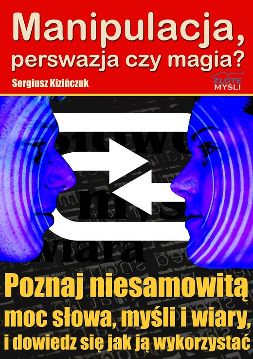 okładka Manipulacja, perswazja czy magia? ebook | pdf | Sergiusz Kizińczuk