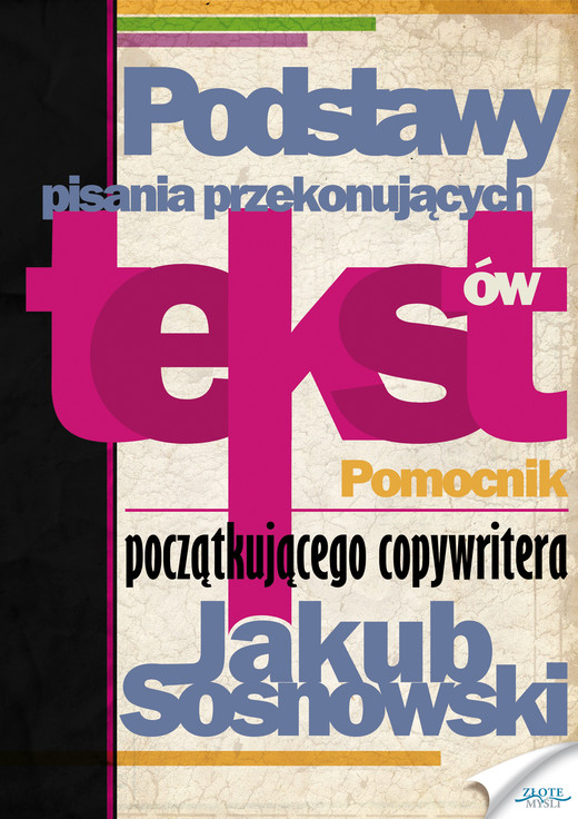 okładka Podstawy pisania przekonujących tekstów ebook | epub, mobi, pdf | Jakub Sosnowski