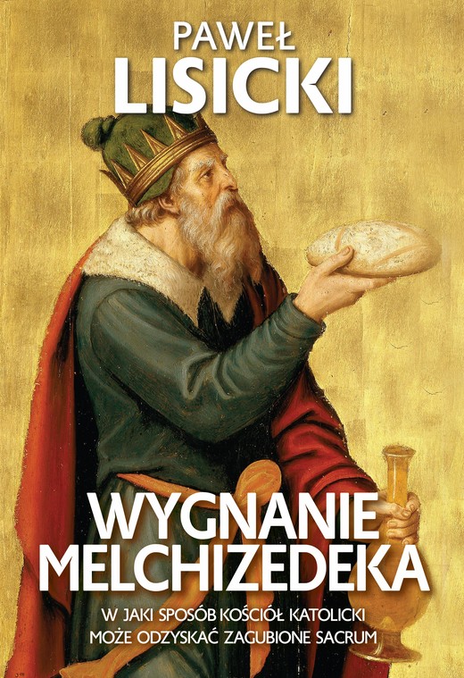 okładka Wygnanie Melchizedeka ebook | epub, mobi | Paweł Lisicki