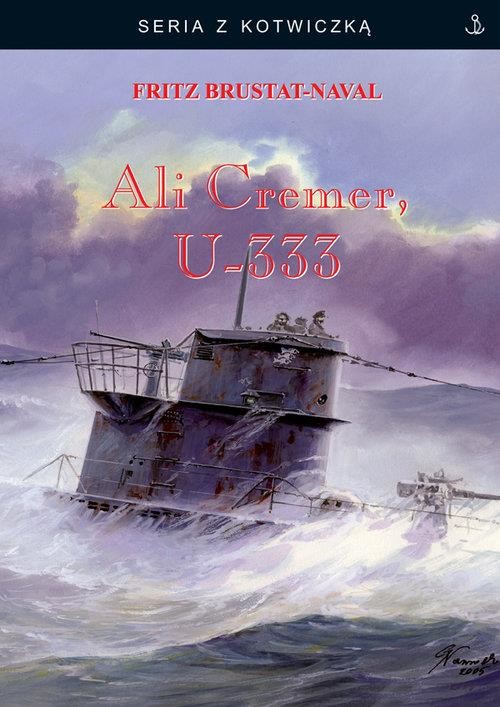 okładka Ali Cremer, U-333 książka | Brustat-Naval Fritz
