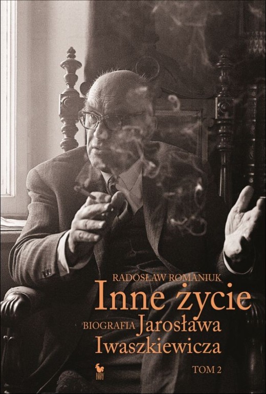 okładka Inne życie Tom 2 Biografia Jarosława Iwaszkiewicza książka | Radosław Romaniuk