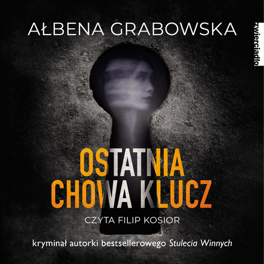 okładka Ostatnia chowa klucz audiobook | MP3 | Ałbena Grabowska