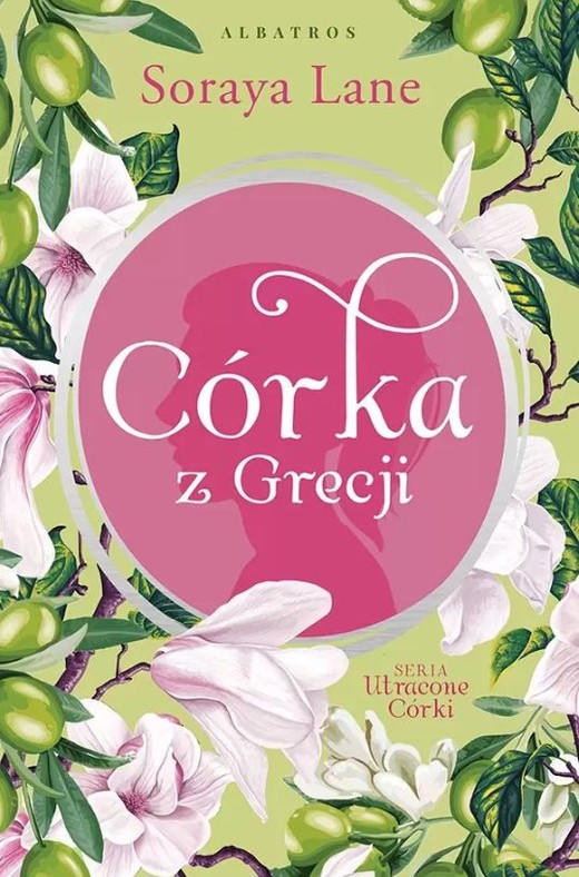okładka Córka z Grecji. Utracone córki. Tom 3 książka | Soraya Lane