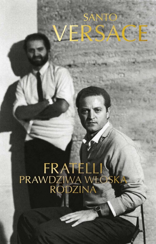 okładka Fratelli. Prawdziwa włoska rodzina ebook | epub, mobi | Santo Versace