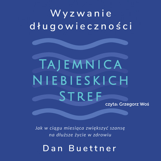 okładka Wyzwanie długowieczności audiobook | MP3 | Dan Buettner