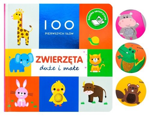 okładka 100 pierwszych słów Zwierzęta duże i małe Książka sensoryczna książka | Rebecca Weerasekera