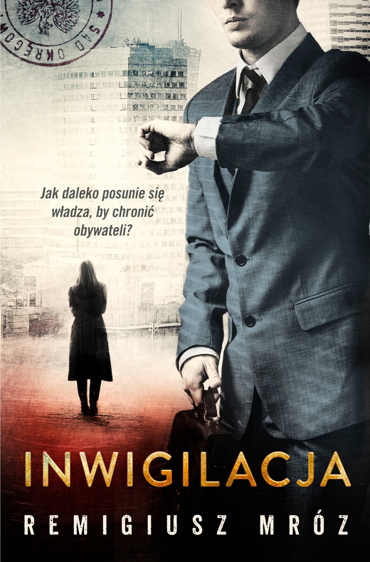 okładka Inwigilacja ebook | epub, mobi | Remigiusz Mróz