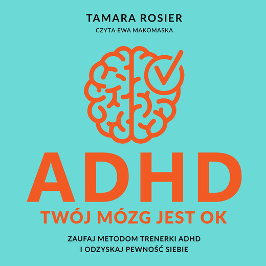 okładka ADHD. Twój mózg jest OK audiobook | MP3 | Tamara Rosier
