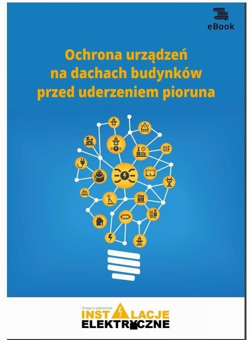 okładka Ochrona urządzeń na dachach budynków przed uderzeniem pioruna ebook | pdf | Janusz Strzyżewski