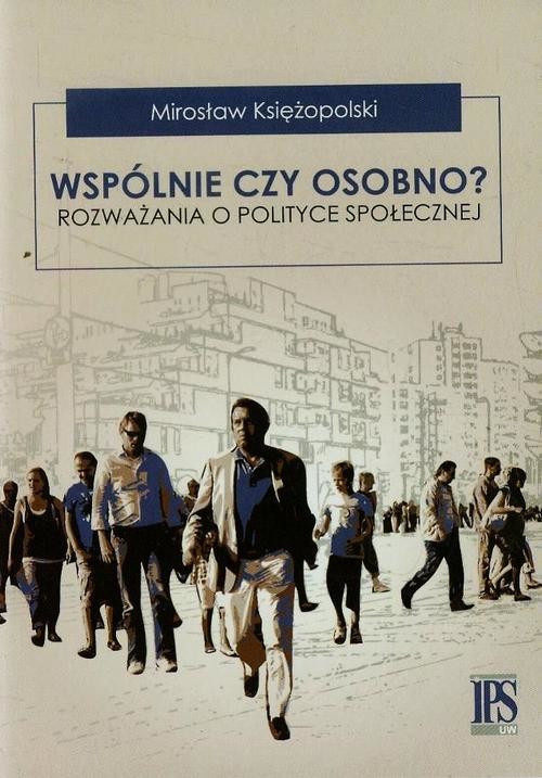 okładka Wspólnie czy osobno? ebook | pdf | Mirosław Księżopolski