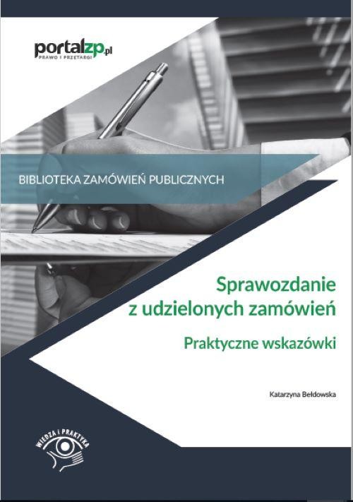 okładka Sprawozdanie z udzielonych zamówień ebook | pdf | Katarzyna Bełdowska