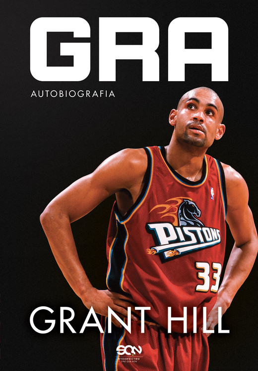 okładka Grant Hill. Gra. Autobiografia książka